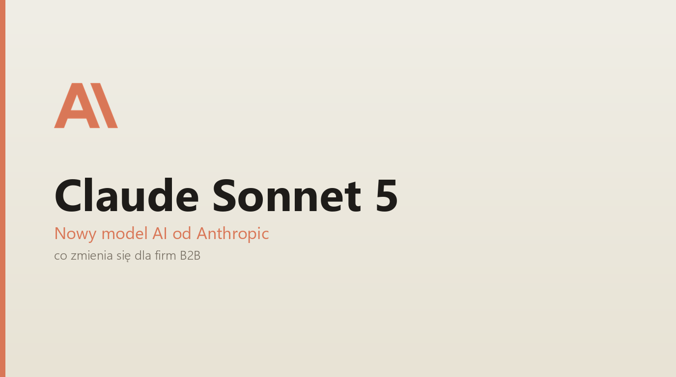 Claude Sonnet 5: nowy model AI od Anthropic — co zmienia się dla firm B2B?